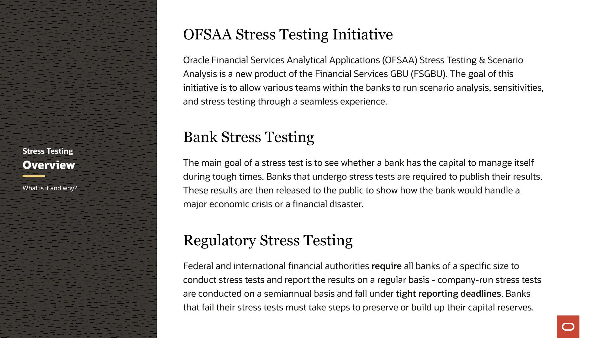 Slide titled "OFSAA Stress Testing Initiative" describing Oracle Financial Services Analytical Applications Stress Testing and Scenario Analysis as a new product for the Financial Services GBU. Includes sections on Bank Stress Testing and Regulatory Stress Testing, explaining that banks must publish stress test results and face tight reporting deadlines under federal and international regulations.