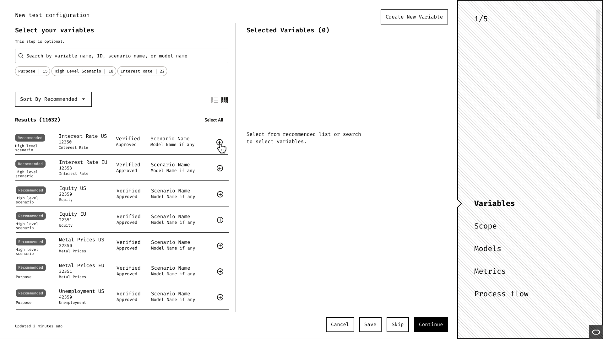 A wireframe of the variable selection screen titled "Select your variables" showing step 1 of 5 in a new test configuration. The left panel shows 11,632 results sorted by Recommended, with variables listed including Interest Rate US, Interest Rate EU, Equity US, Equity EU, Metal Prices US, and Unemployment US — all marked Recommended, Verified, and Approved. The right panel shows "Selected Variables (0)" with an empty state prompt to select from the recommended list or search.