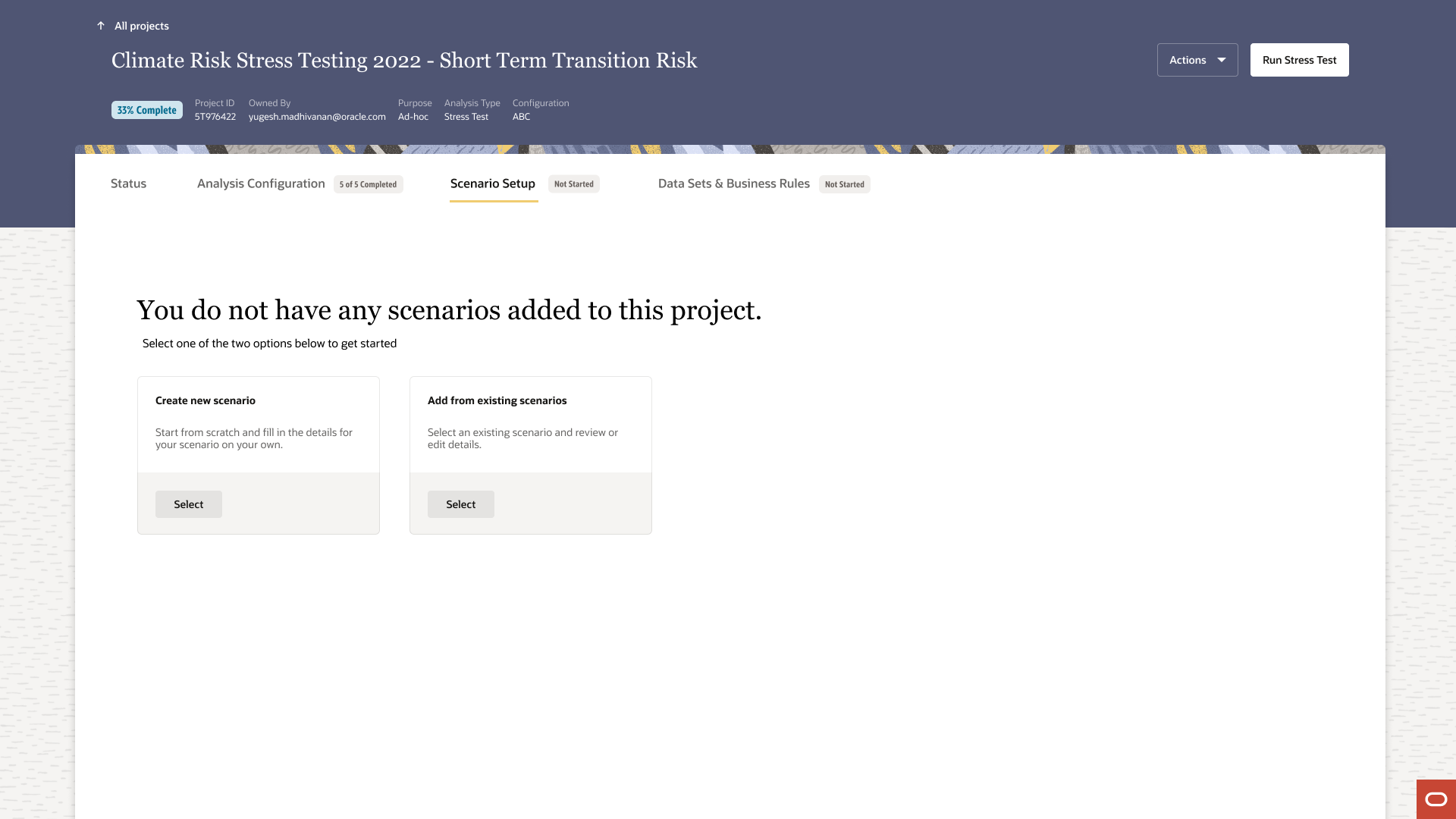A hi-fi project dashboard for "Climate Risk Stress Testing 2022 Short Term Transition Risk" with the Scenario Setup tab active, showing Not Started status. The main content area displays "You do not have any scenarios added to this project. Select one of the two options below to get started." Two option cards are shown: Create new scenario with description "Start from scratch and fill in the details for your scenario on your own" and Add from existing scenarios with description "Select an existing scenario and review or edit details." Both cards have a Select button.