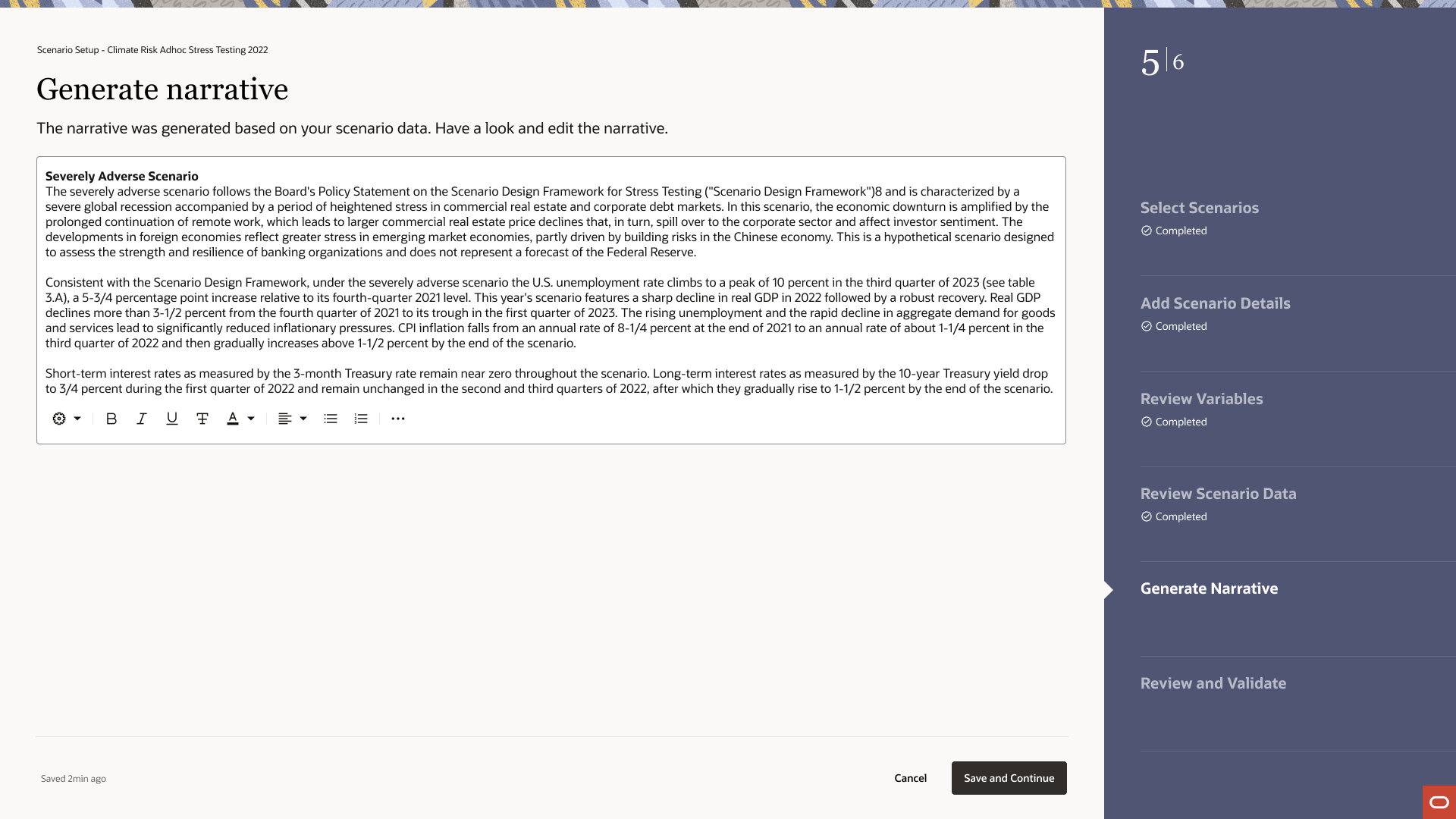 A hi-fi screen showing step 5 of 6 titled "Generate narrative." A subtitle reads "The narrative was generated based on your scenario data. Have a look and edit the narrative." An editable text field contains a generated narrative for a Severely Adverse Scenario describing a severe global recession, commercial real estate price declines, rising unemployment peaking at 10 percent in Q3 2023, sharp GDP decline in 2022, and changes in short and long-term interest rates. A text formatting toolbar is visible below the text field. The right sidebar shows Select Scenarios, Add Scenario Details, Review Variables, Review Scenario Data (all Completed) and Generate Narrative as the active step.
