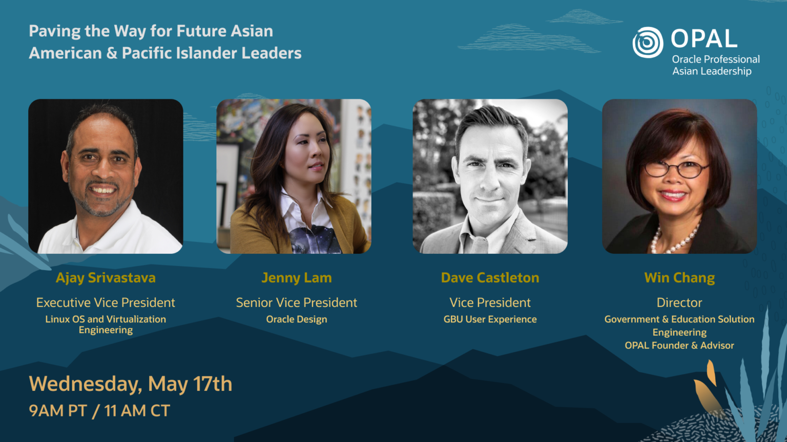 OPAL leadership panel poster, Paving the Way for Future Asian American and Pacific Islander Leaders. Blue background with a layered mountain illustration, four speaker portraits, and the OPAL logo. Held Wednesday, May 17, 9AM PT / 11AM CT.