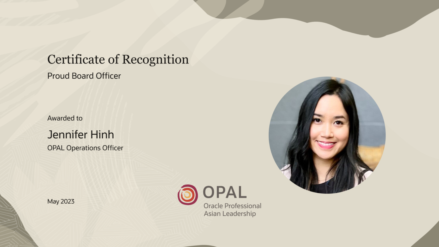 Certificate of Recognition graphic honoring a board officer, awarded May 2023, with a headshot and the OPAL logo.
