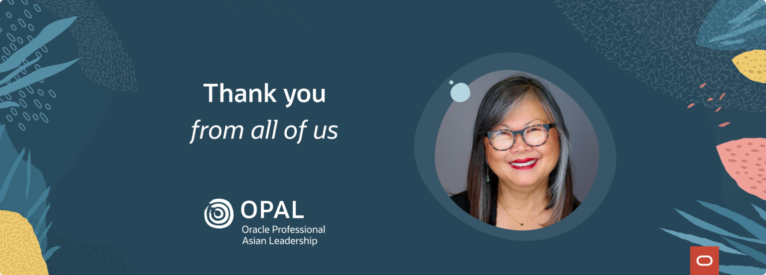 Thank you from all of us' farewell graphic honoring a longtime OPAL leader's retirement, featuring her portrait alongside the OPAL logo on a dark teal background with botanical accents.